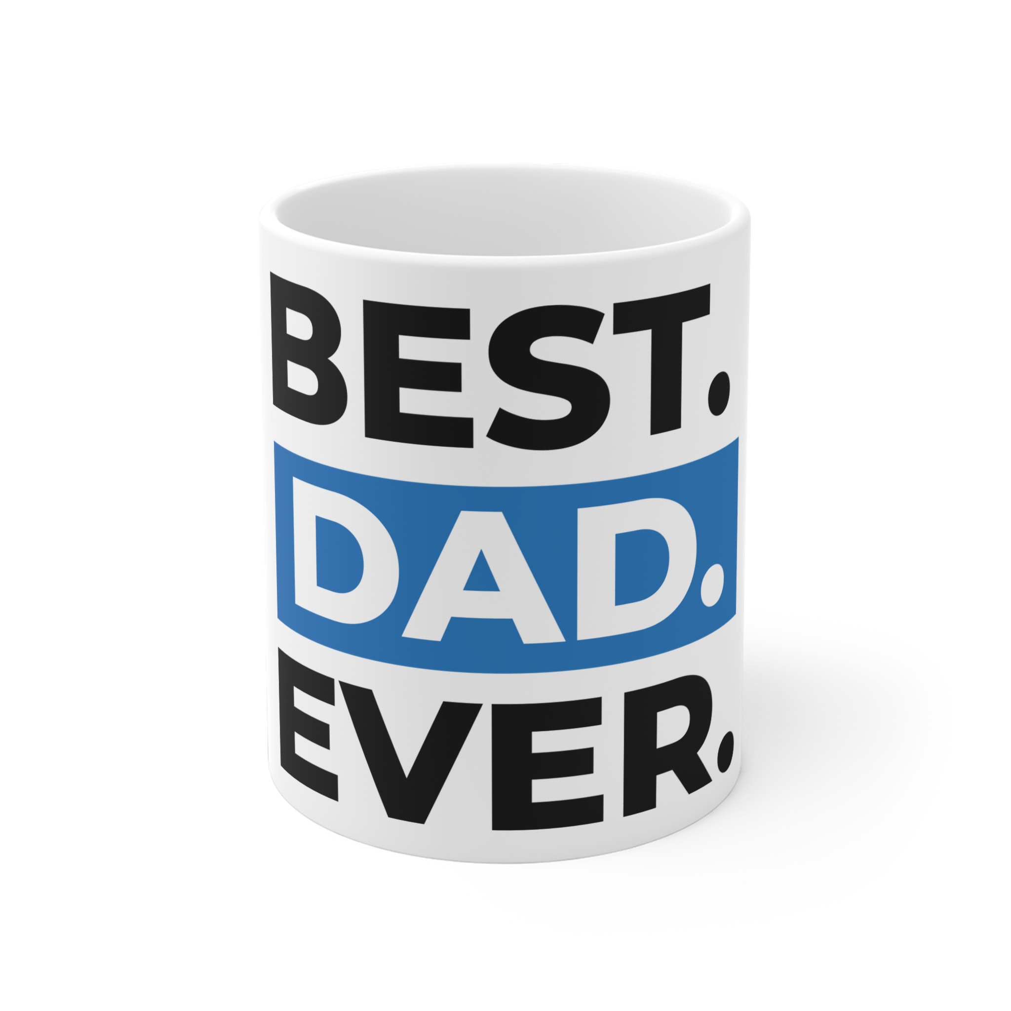 Best Dad Ever Ceramic Mug