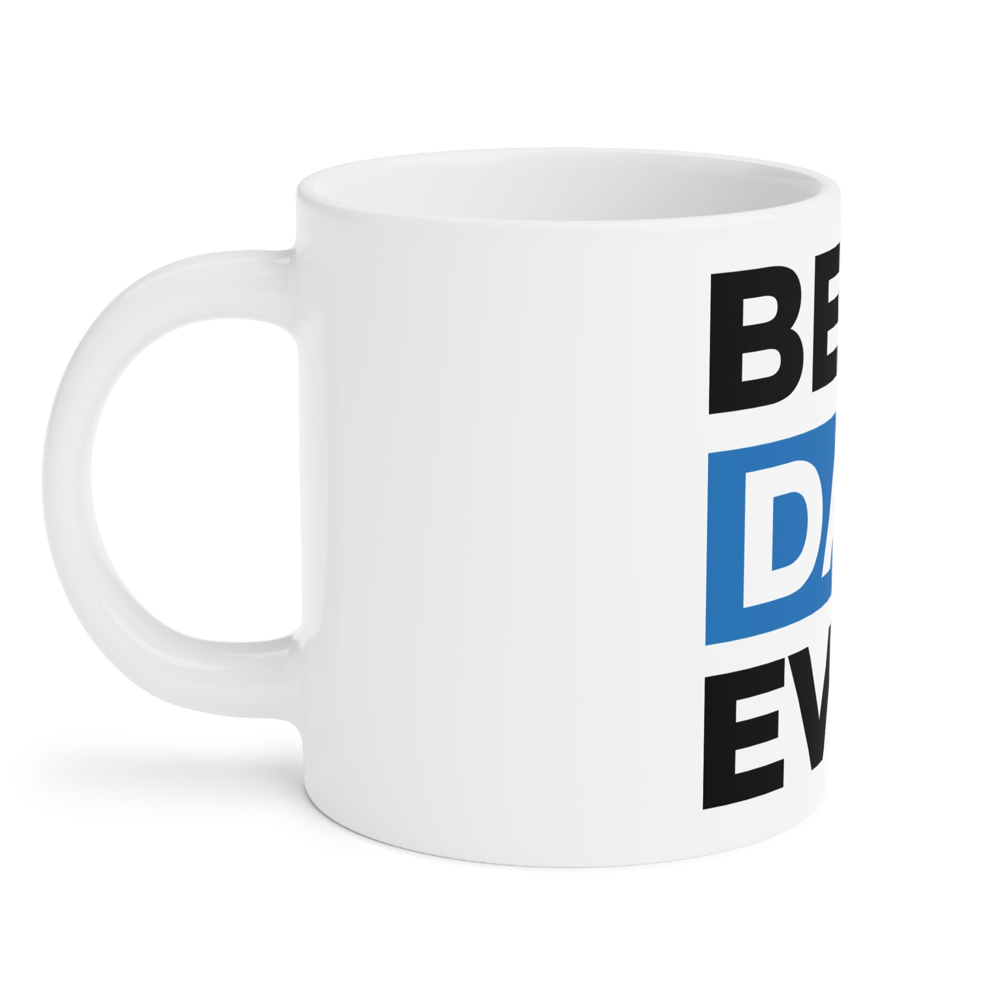 Best Dad Ever Ceramic Mug – view 7
